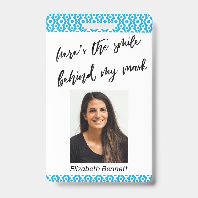 Here's the Smile Behind My Mask Sky Blue Pattern ID Badge (Front)