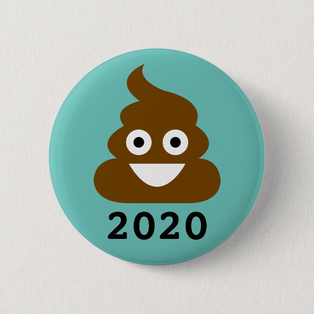 Here's To A Better Next Year | Poo Year 2020 6 Cm Round Badge (Front)