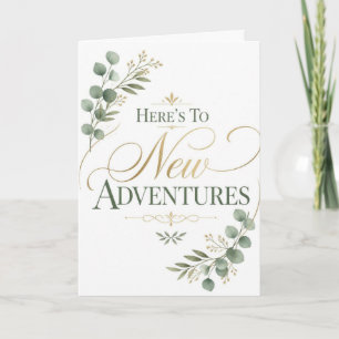 Here's To New Adventures Elegant Botanical Card
