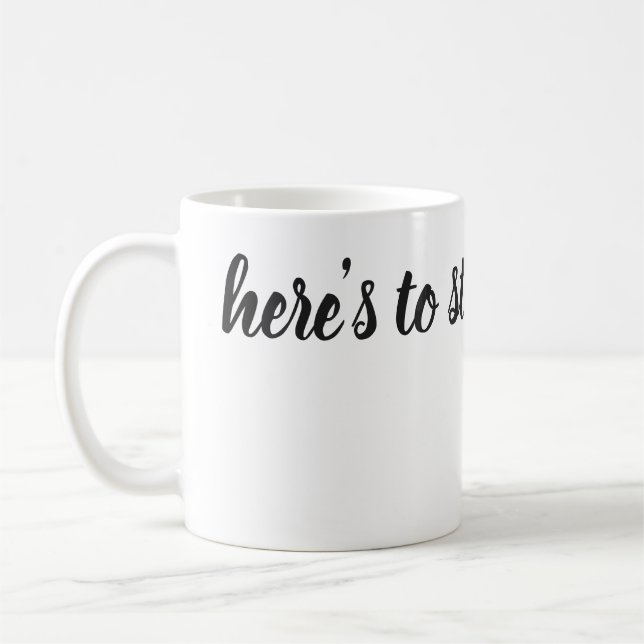 Here's To Strong Women Feminist Mug Minimalist (Left)