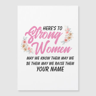 Here's to Strong Women Quote Modern Script Floral  Magnetic Invitation