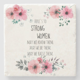 Here's to Strong Women Quote Watercolor Floral Stone Coaster