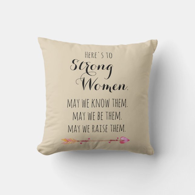 Here's To Strong Women Watercolor Arrow Quote Cushion (Front)