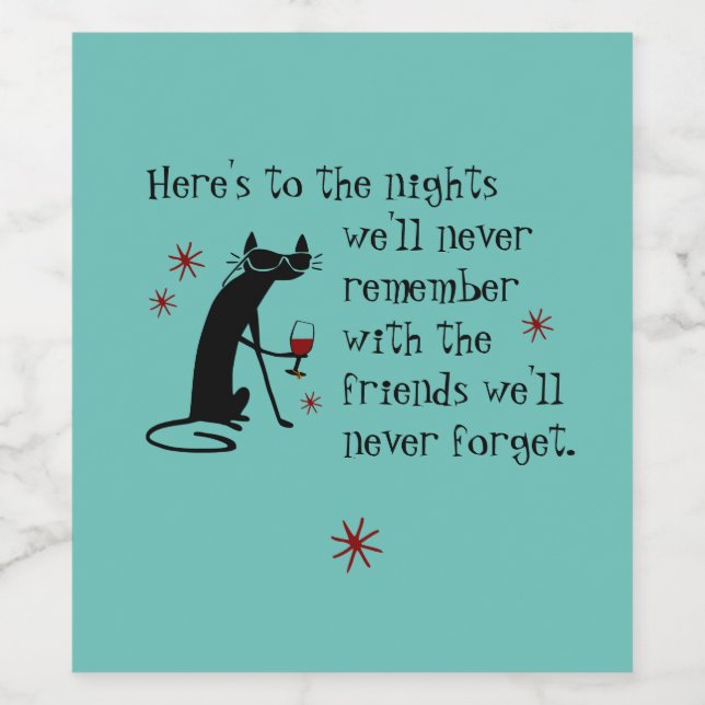 Here's to the Nights Friends Wine Toast Wine Label (Single Label)