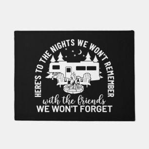 Here's To The Nights We Won't Remember Doormat