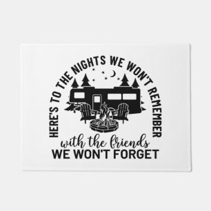 Here's To The Nights We Won't Remember With The Fr Doormat