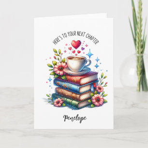 Here's To Your Next Chapter Card