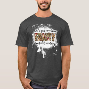 Here's Your One Chance Fancy 4559 T-Shirt