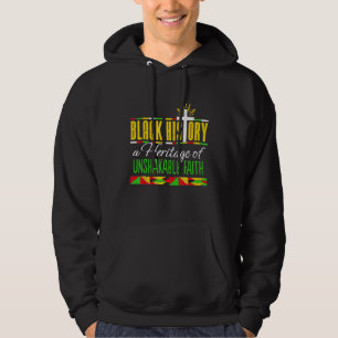 Heritage Of Unshakeable Faith Black History Month  Hoodie