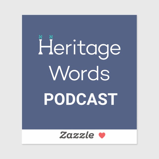 Heritage Words Podcast  (Sheet)