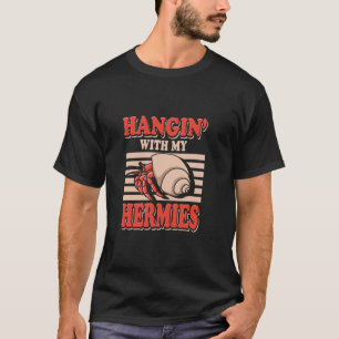 Hermit Crab Pet Funny Hermit Crab Pun Lover Aquari T-Shirt