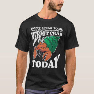 Hermit Crab Pet Owner Gift Sea Animal Graphic T-Shirt