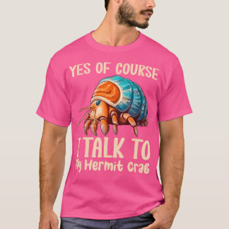 Hermit Crab Sand Hermit Crab Shells Hermie Mum Her T-Shirt