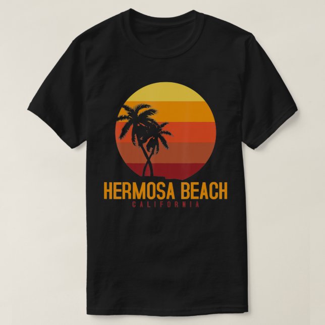 Hermosa Beach California  T-Shirt (Design Front)