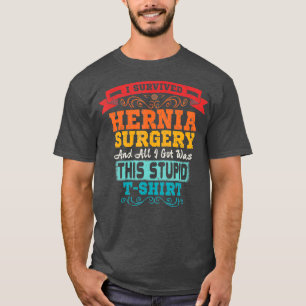 Hernia Surgery Retro Survivor Post Recovery T-Shirt