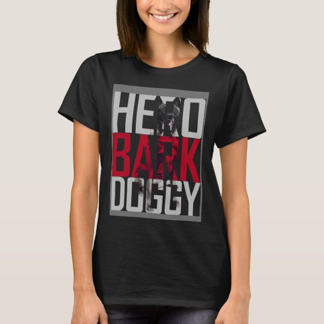 HERO BARK DOGGY Conan the Military K 9 T-Shirt (Front)