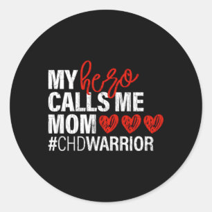 Hero Calls Me Mum Chd Congenital He Defect Happy Classic Round Sticker