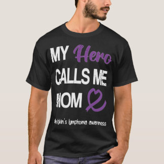 Hero Calls Me Mum  Hodgkin's Lymphoma Warrior Purp T-Shirt