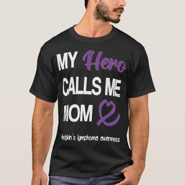 Hero Calls Me Mum  Hodgkin's Lymphoma Warrior Purp T-Shirt (Front)