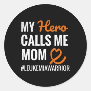 Hero Calls Me Mum Leukaemia Warrior Leukaemia Awar Classic Round Sticker