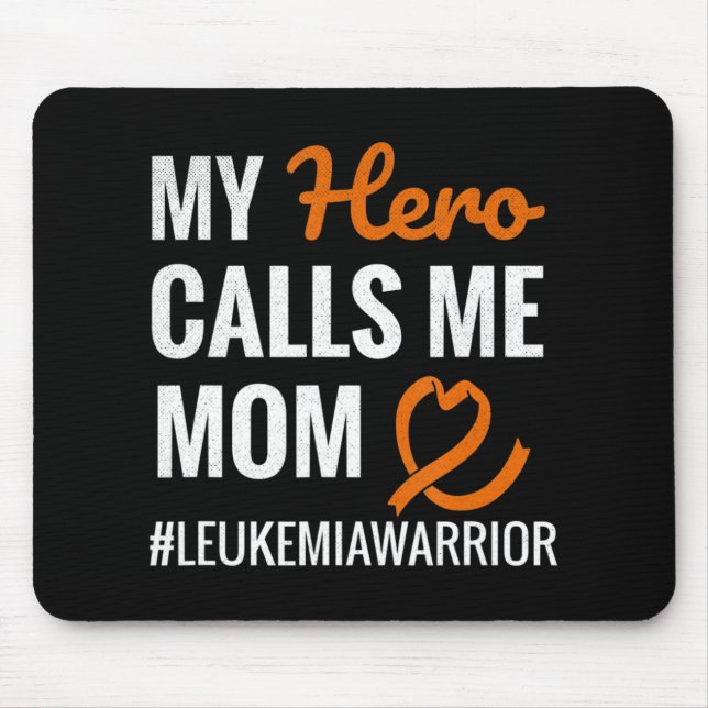 Hero Calls Me Mum Leukaemia Warrior Leukaemia Awar Mouse Mat (Front)