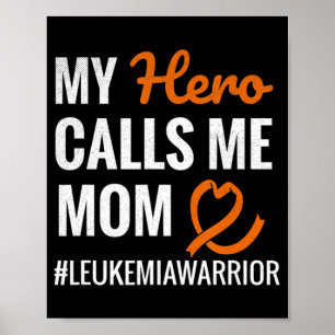 Hero Calls Me Mum Leukaemia Warrior Leukaemia Awar Poster