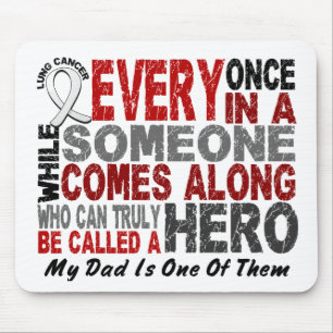 Hero Comes Along 1 Dad Lung Cancer Mouse Mat