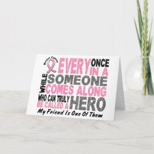HERO COMES ALONG 1 Friend BREAST CANCER T-Shirts Card