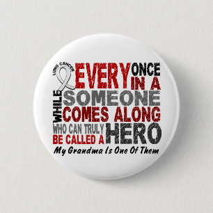 Hero Comes Along 1 Grandma Lung Cancer 6 Cm Round Badge