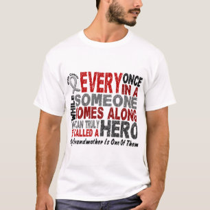 HERO COMES ALONG 1 Grandmother BRAIN CANCER Tees