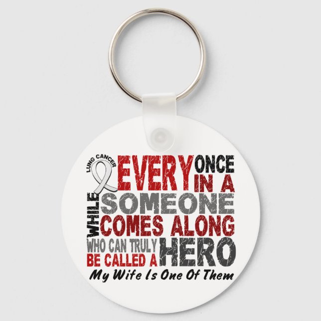 Hero Comes Along 1 Wife Lung Cancer Key Ring (Front)