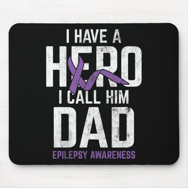 Hero Dad Epilepsy Epilepsy Awareness Epilepsy Pati Mouse Mat (Front)