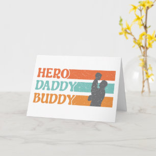 Hero. Daddy. Buddy. – The Ultimate Bond Card