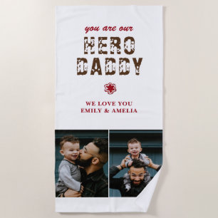 Hero Daddy Father`s Day 2 Photo Collage  Beach Towel