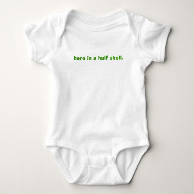 hero in a half shell. baby bodysuit (Front)
