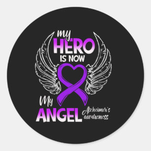 Hero Is Now My Angel Alzheimerheimer's Awareness 1 Classic Round Sticker
