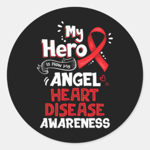 Hero Is Now My Angel Heart Disease Awareness Gifts Classic Round Sticker