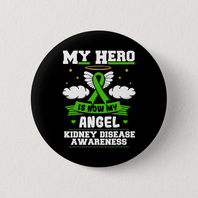 Hero Is Now My Angel Kidney Disease Clouds Green R 6 Cm Round Badge (Front)