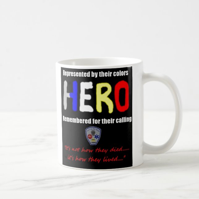 HERO Mug, "It's not how they died....." Coffee Mug (Right)