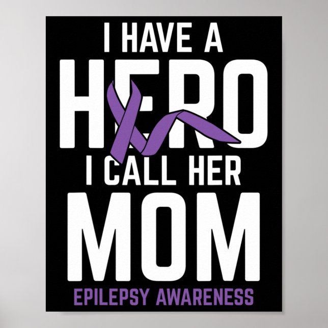 Hero Mum Epilepsy Epilepsy Awareness Epilepsy Pati Poster (Front)