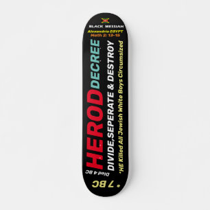 HEROD DECREE Skateboard, 7¾" Deck Skateboard