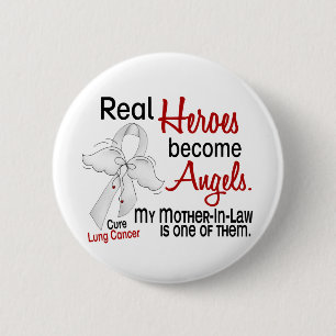 Heroes Become Angels Mother-In-Law Lung Cancer 6 Cm Round Badge