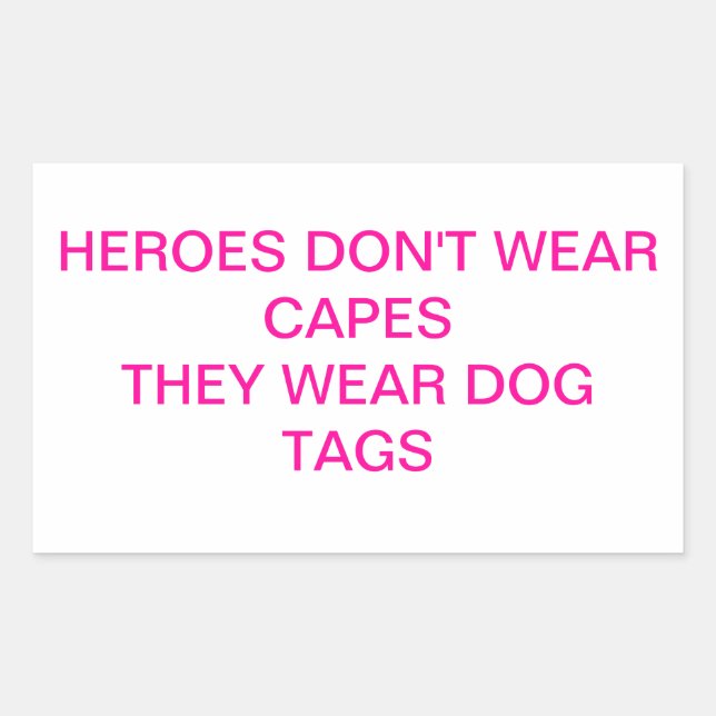 Heroes Don't Wear Capes Rectangular Sticker (Front)