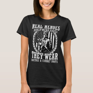 Heroes Don't Wear Capes, They Wear Dog Tag Combat  T-Shirt