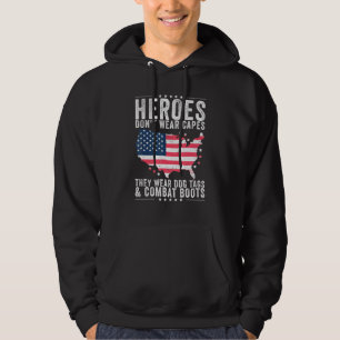 Heroes Don't Wear Capes They Wear Dog Tags And Com Hoodie
