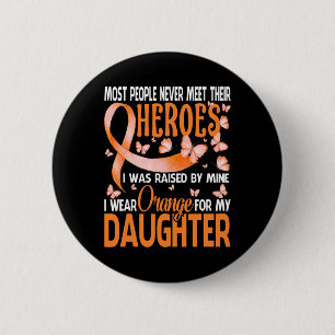 Heroes I Wear Orange For My Daughter Multiple Scle 6 Cm Round Badge