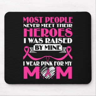 Heroes I Wear Pink For My Mum Breast Cancer Awaren Mouse Mat