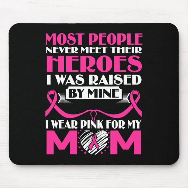 Heroes I Wear Pink For My Mum Breast Cancer Awaren Mouse Mat (Front)