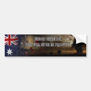 Heroes never die ....Australia Bumper Sticker