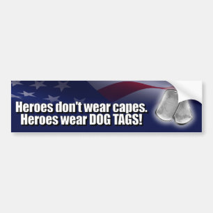 Heroes Wear Dog Tags Bumper Sticker